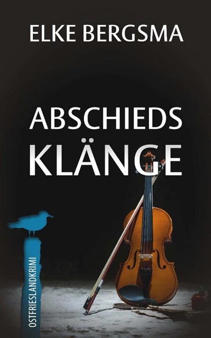 Abschiedsklänge - Ostfrieslandkrimi, Elke Bergsma - Paperback - 9783963572708