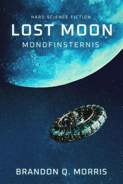 Lost Moon: Mondfinsternis, Brandon Q. Morris - Paperback - 9783963572890