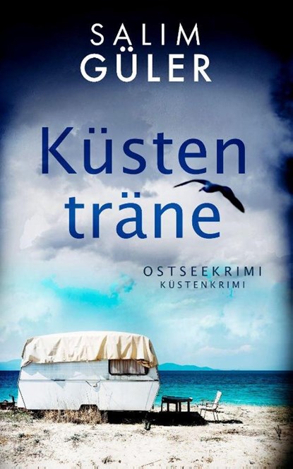 Küstenträne, Salim Güler - Paperback - 9783963572999