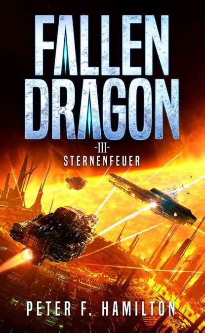 Fallen Dragon 3, Peter F. Hamilton - Paperback - 9783963573354
