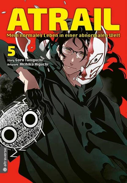 Atrail - Mein normales Leben in einer abnormalen Welt 05, Goro Taniguchi ; Akihiko Higuchi - Paperback - 9783963580901