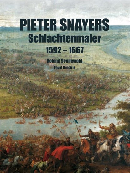 Pieter Snayers, Roland Sennewald ; Pavel Hrncirik - Paperback - 9783963600074