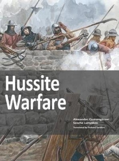 Hussite Warfare, Alexander Querengasser - Paperback - 9783963600173