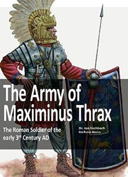 The Army of Maximinus Thrax, Jan Eschbach - Paperback - 9783963600258