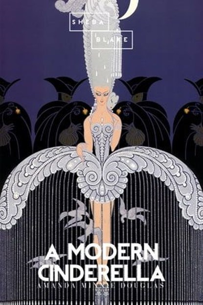 A Modern Cinderella, Amanda Minnie Douglas ; Sheba Blake - Ebook - 9783963617928