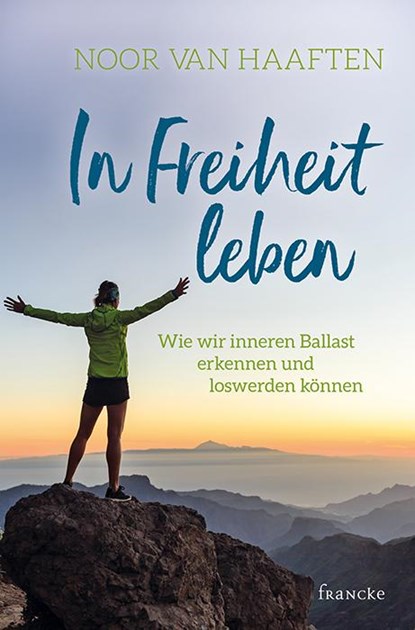 In Freiheit leben, Noor van Haaften - Paperback - 9783963620928