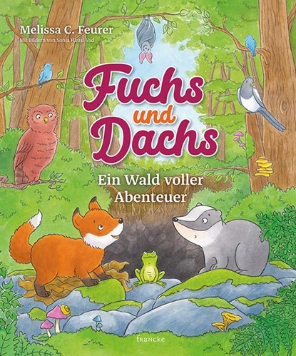 Fuchs und Dachs - Ein Wald voller Abenteuer, Melissa C. Feurer - Gebonden - 9783963621475