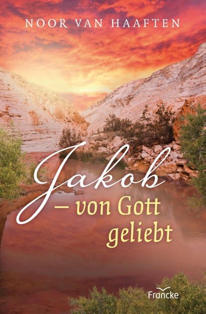 Jakob - von Gott geliebt, Noor van Haaften - Paperback - 9783963622045