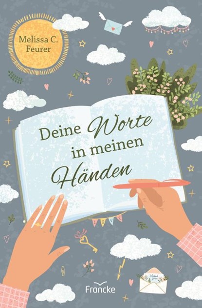 Deine Worte in meinen Händen, Melissa C. Feurer - Paperback - 9783963622854