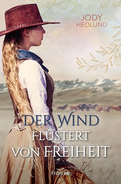 Der Wind flüstert von Freiheit, Jody Hedlund - Paperback - 9783963623806