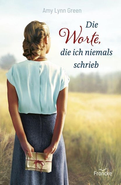 Die Worte, die ich niemals schrieb, Amy Lynn Green - Paperback - 9783963625152