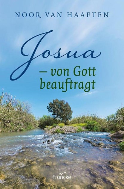 Josua - von Gott beauftragt, Noor van Haaften - Paperback - 9783963625343