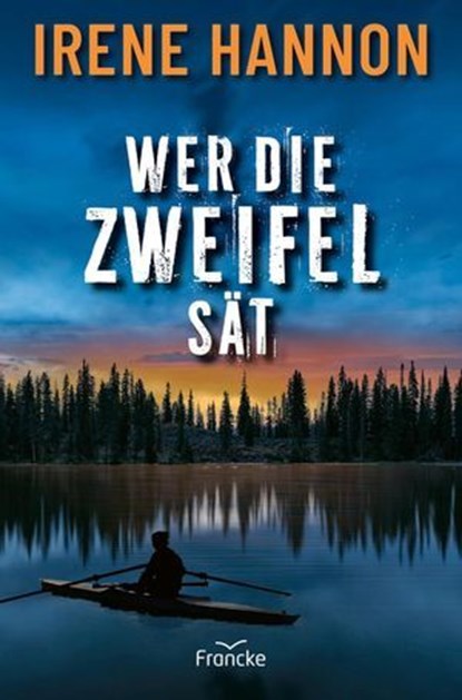 Wer die Zweifel sät, Irene Hannon - Ebook - 9783963627156