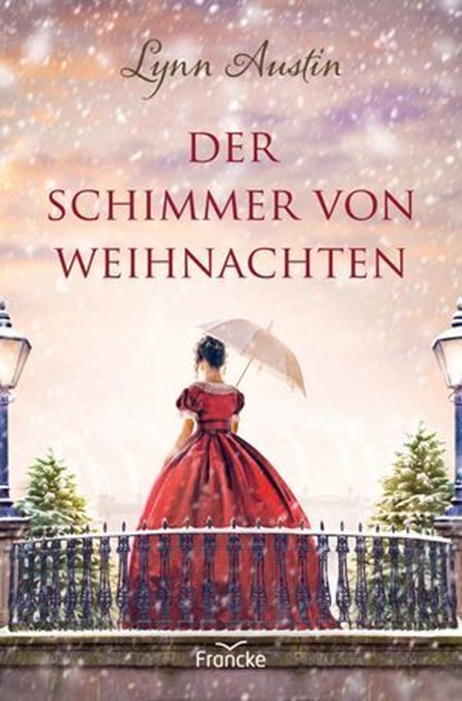 Der Schimmer von Weihnachten, Lynn Austin - Ebook - 9783963627217