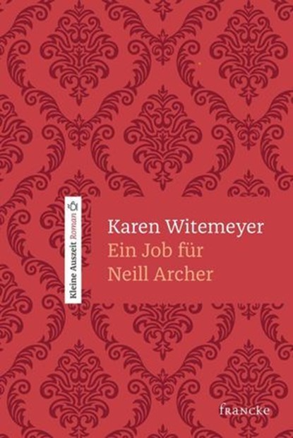Ein Job für Neill Archer, Karen Witemeyer - Ebook - 9783963629631