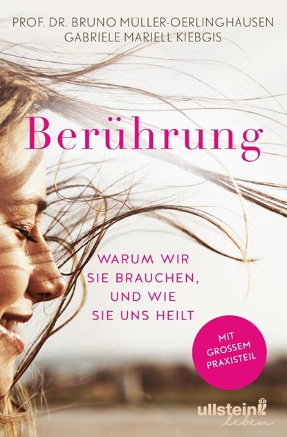 Berührung, Bruno Müller-Oerlinghausen ; Gabriele Mariell Kiebgis - Paperback - 9783963660061