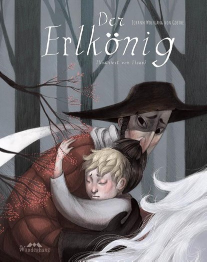 Der Erlkönig, Johann Wolfgang von Goethe - Gebonden - 9783963720352