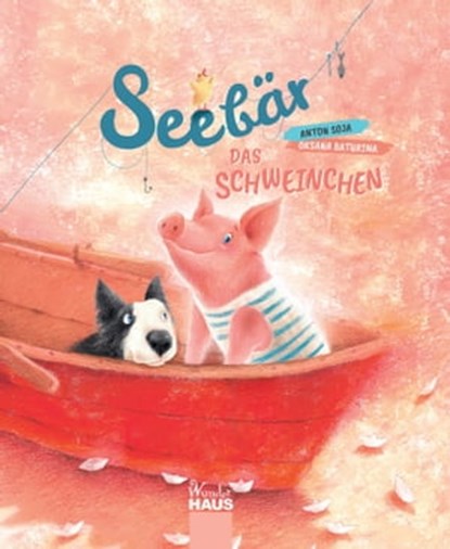 Das Schweinchen Seebär, Anton Soja - Ebook - 9783963729799
