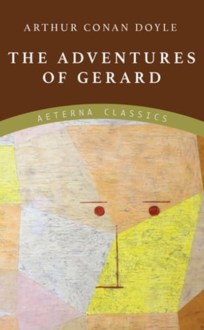 The Adventures of Gerard, Arthur Conan Doyle - Ebook - 9783963767494