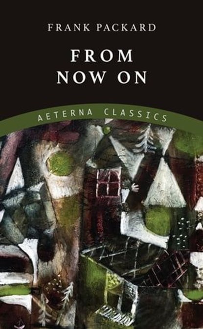 From Now On, Frank Packard - Ebook - 9783963769269