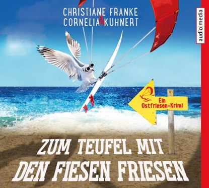 Zum Teufel mit den fiesen Friesen, Christiane Franke ; Cornelia Kuhnert - AVM - 9783963980596
