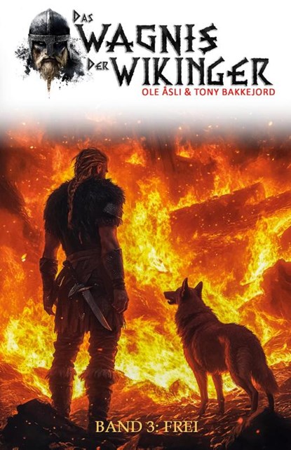 Das Wagnis der Wikinger - Band 3, Ole Åsli ; Tony Bakkejord - Paperback - 9783964035905
