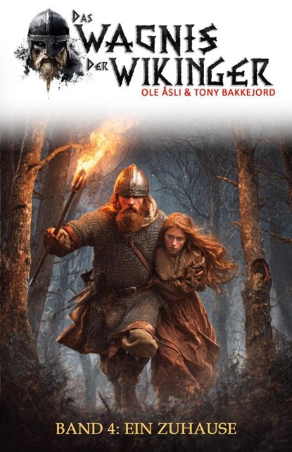 Das Wagnis der Wikinger - Band 4, Ole Åsli ; Tony Bakkejord - Paperback - 9783964036629