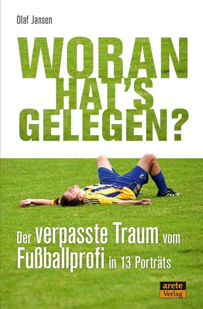 Woran hat's gelegen?, Olaf Jansen - Paperback - 9783964230522
