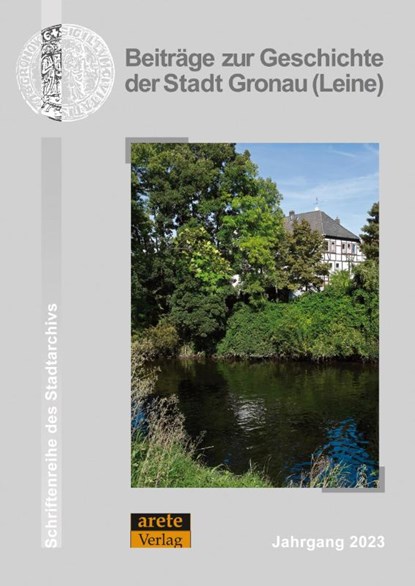 Beiträge zur Geschichte der Stadt Gronau (Leine), Stadt Gronau (Leine) - Paperback - 9783964231185