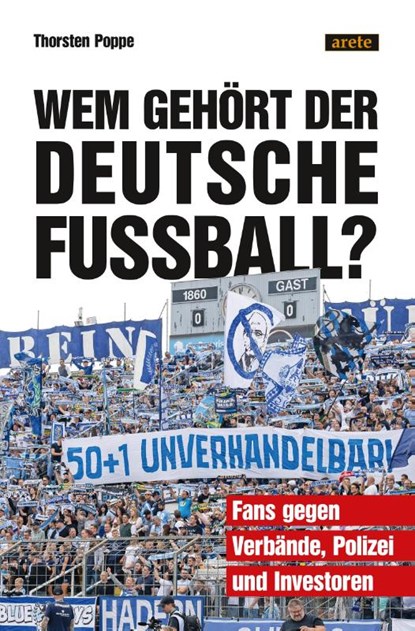 Wem gehört der deutsche Fußball?, Thorsten Poppe - Paperback - 9783964231307