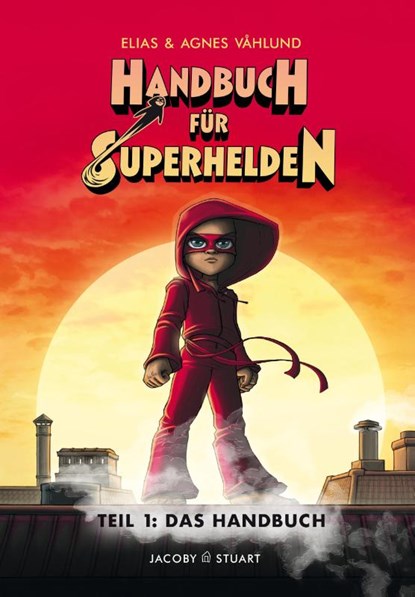 Handbuch für Superhelden 1, Elias Våhlund - Gebonden - 9783964280237