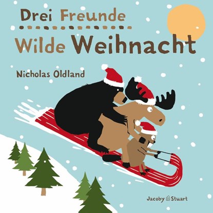 Drei Freunde - Wilde Weihnacht, Nicholas Oldland - Gebonden - 9783964280299