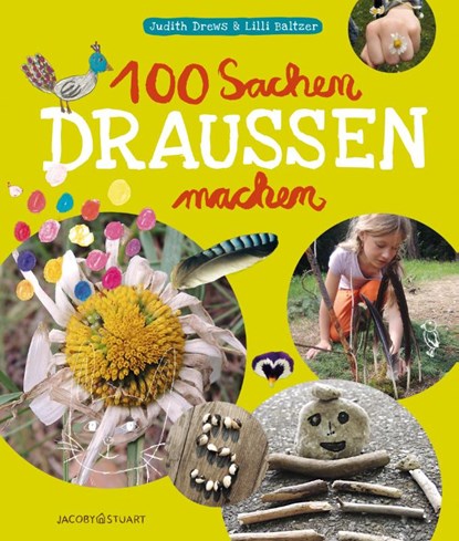 100 Sachen draussen machen, Judith Drews ; Lilli Baltzer - Paperback - 9783964280541