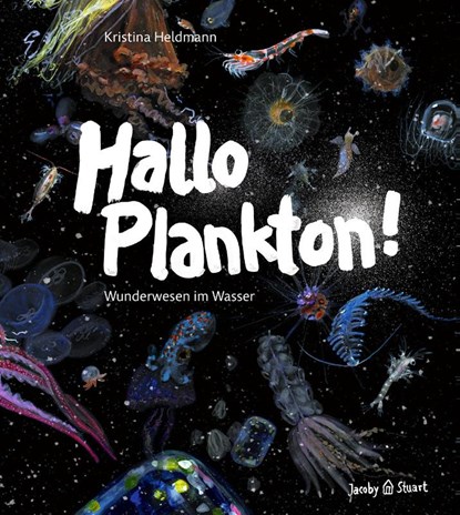 Hallo Plankton!, Kristina Heldmann - Gebonden - 9783964282149