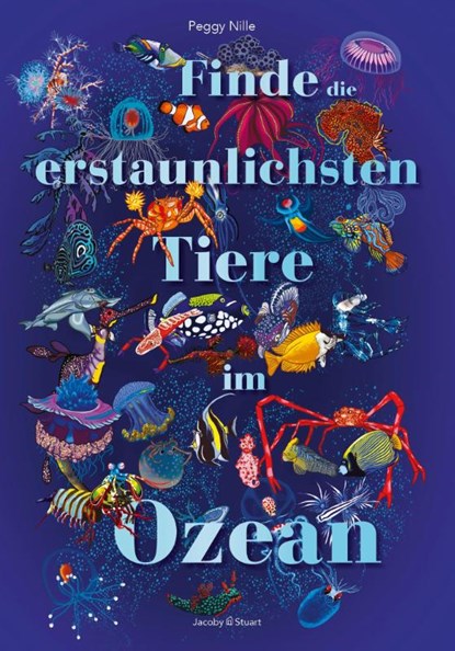 Finde die erstaunlichsten Tiere im Ozean, Peggy Nille - Gebonden - 9783964282972