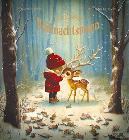 Die Kindheit vom Weihnachtsmann, Benjamin Lacombe ; Sébastien Perez - Gebonden - 9783964283023