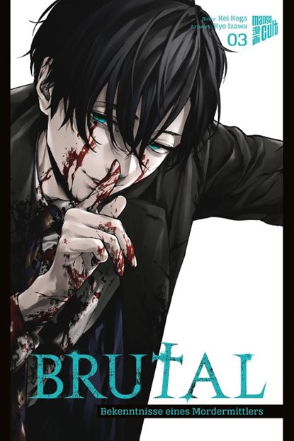 Brutal - Bekenntnisse eines Mordermittlers 3, Kei Koga - Paperback - 9783964337757