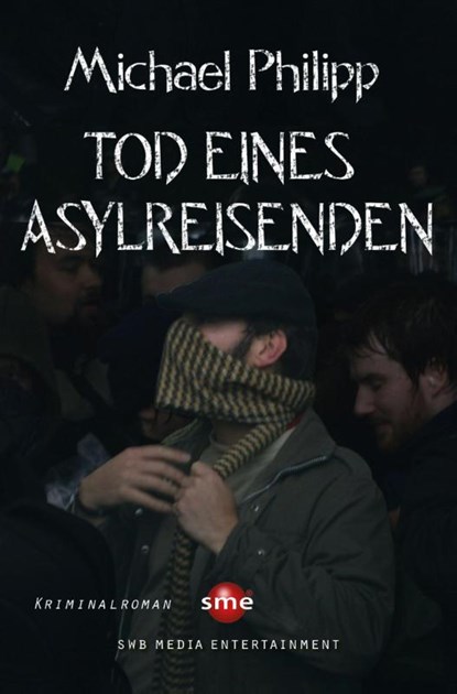 Tod eines Asylreisenden, Michael Philipp - Paperback - 9783964380586