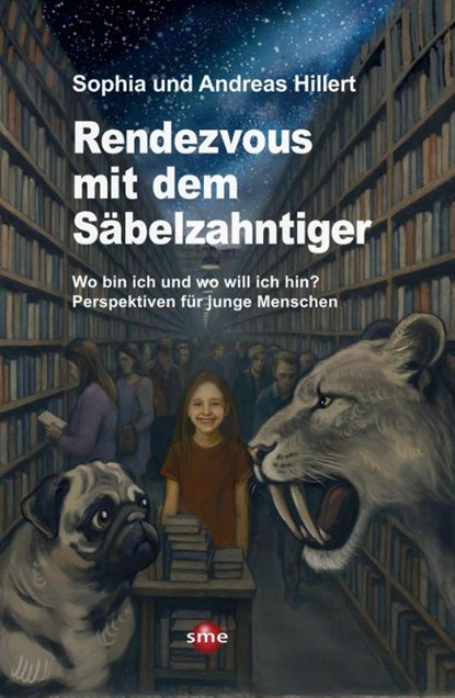 Rendezvous mit dem Säbelzahntiger, Sophia und Andreas Hillert - Paperback - 9783964380623