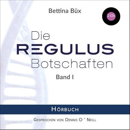 Die Regulus-Botschaften, Bettina Büx - AVM - 9783964420251