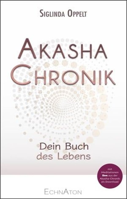Akasha-Chronik, Siglinda Oppelt - Ebook - 9783964420268