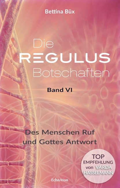Die Regulus-Botschaften, Bettina Büx - Gebonden - 9783964420305