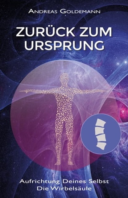 Zurück zum Ursprung, Andreas Goldemann - Ebook - 9783964420503