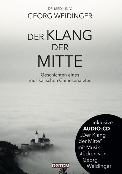 Der Klang der Mitte, Georg Weidinger - Gebonden - 9783964435040