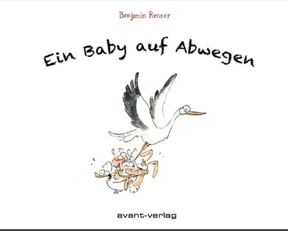 Ein Baby auf Abwegen, Benjamin Renner - Paperback - 9783964450531