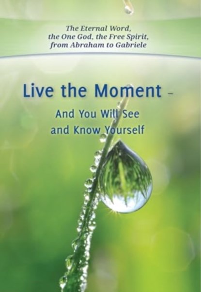 Live the Moment, House Gabriele Publishing - Paperback - 9783964462220