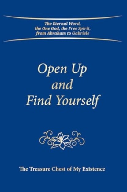 Open Up and Find Yourself, GABRIELE PUBLISHING,  House - Paperback - 9783964462626