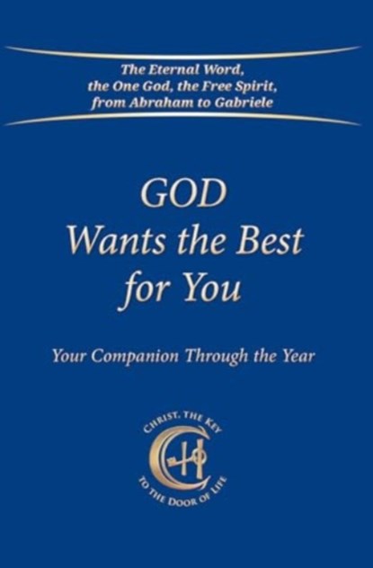God Wants the Best for You, House Gabriele Publishing - Gebonden - 9783964463715