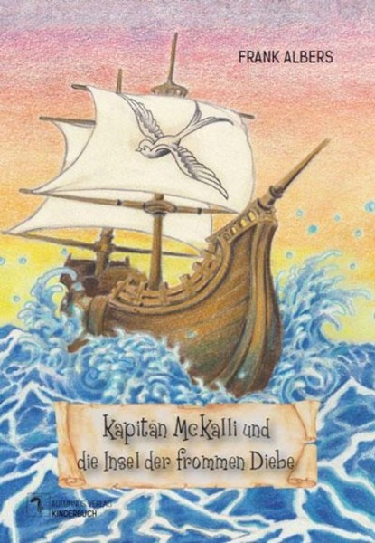Kapitän McKalli und die Insel der frommen Diebe, Frank Albers - Gebonden - 9783964480637