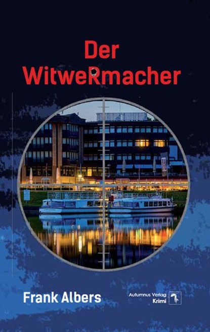 Der Witwermacher, Frank Albers - Paperback - 9783964480644